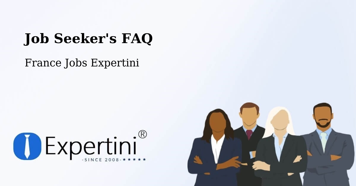 Job Seeker FAQ – Le Mans - France Jobs Expertini