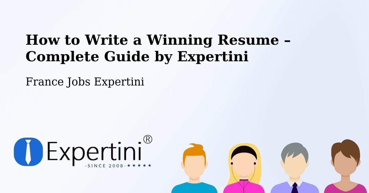 Resume Writing Guide for Job Seekers – Le Mans - Le Mans, France Jobs Expertini